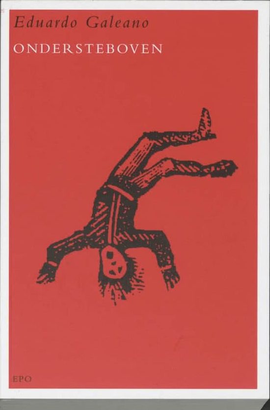 Eduardo Galeano’s school van de omgekeerde wereld