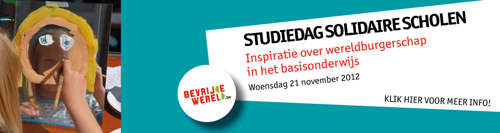 Studiedag Solidaire scholen “Wereldburgerschap in het basisonderwijs”