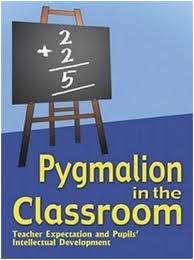 Kent u het Pygmalioneffect?