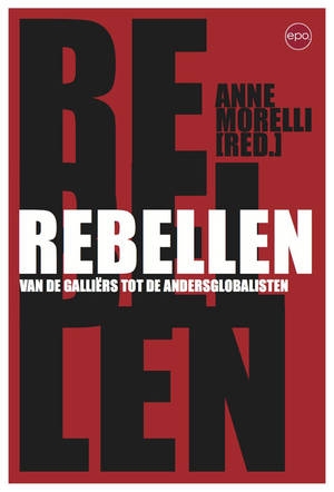 Inleiding van Anne Morelli bij “Rebellen. Van de Galliërs tot de indignados”