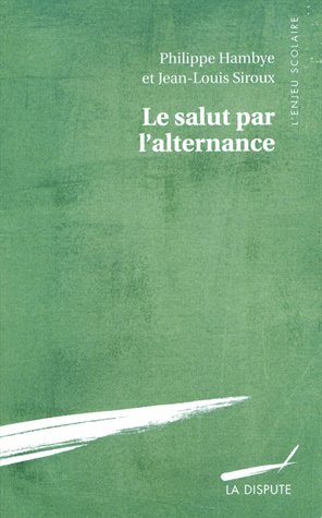“Le salut par l’alternance”